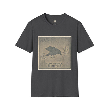 Stage 1 – Going Through the Motions  | Unisex Softstyle Protest Shirt
