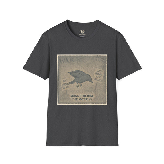 Stage 1 – Going Through the Motions  | Unisex Softstyle Protest Shirt