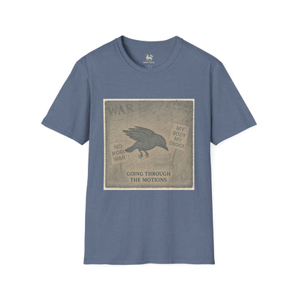 Stage 1 – Going Through the Motions  | Unisex Softstyle Protest Shirt