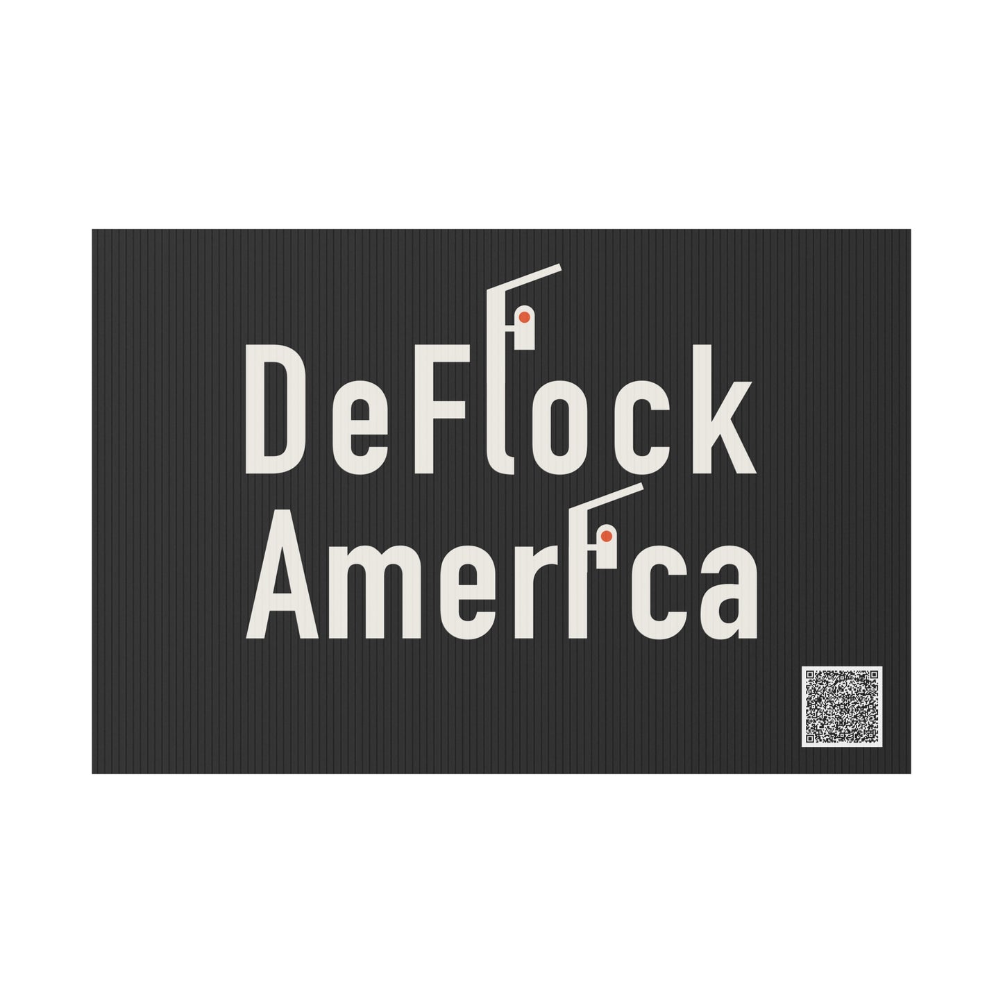 DeFlock America anti-surveillance lawn sign, front view — corrugated yard sign with licence plate reader graphic.