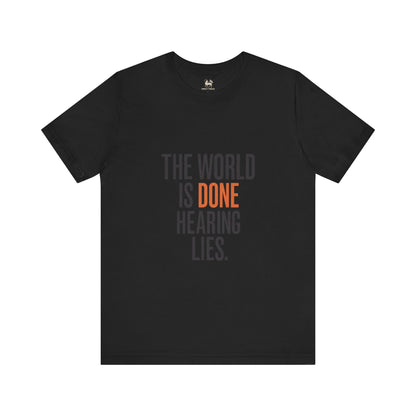 The World Is Done Hearing Lies — Truth Series 001A