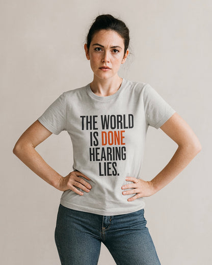 The World Is Done Hearing Lies — Truth Series 001A