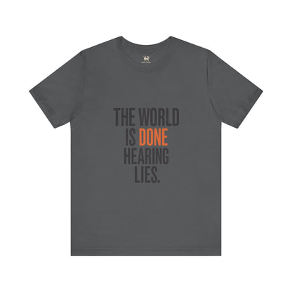 The World Is Done Hearing Lies — Truth Series 001A