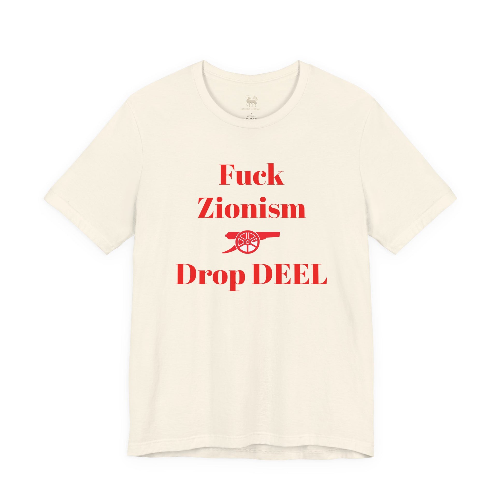 Lifestyle view of the Fuck Zionism Drop Deel Arsenal tee by Unruly Thread — chest print visible.