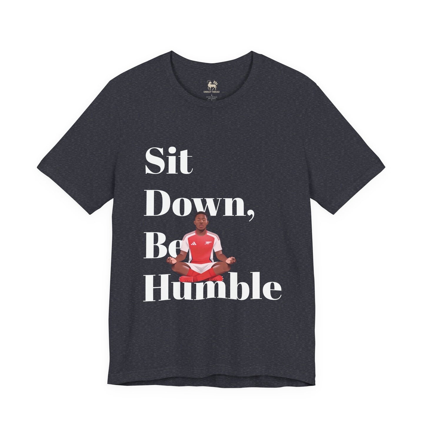 Folded view of the Sit Down, Be Humble Arsenal tee by Unruly Thread.