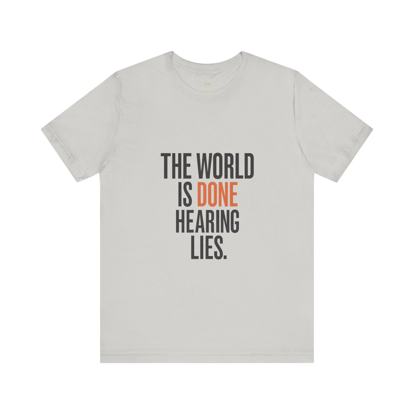 The World Is Done Hearing Lies — Truth Series 001A