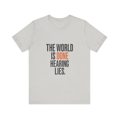 The World Is Done Hearing Lies — Truth Series 001A