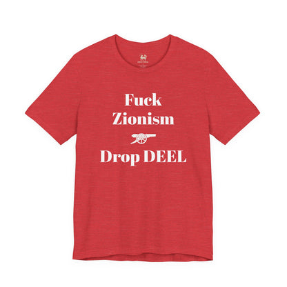 Natural cream Fuck Zionism Drop Deel Arsenal tee by Unruly Thread — red type, Arsenal cannon, three-line chest print.