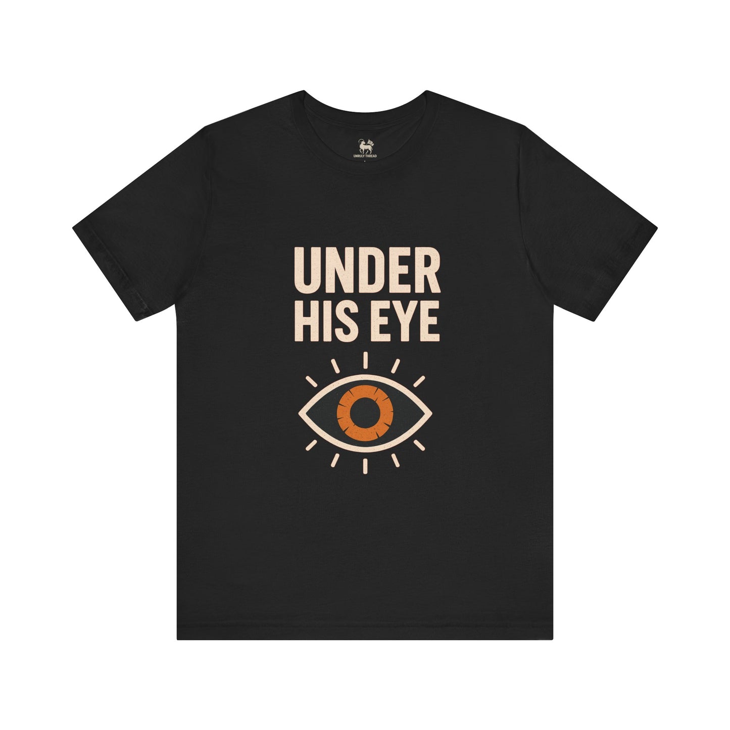 Under His Eye  | Unisex Jersey Short Sleeve T-Shirt, Thought-Provoking Apparel